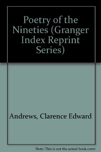 9780836961331: Poetry of the Nineties (Granger Index Reprint Series)