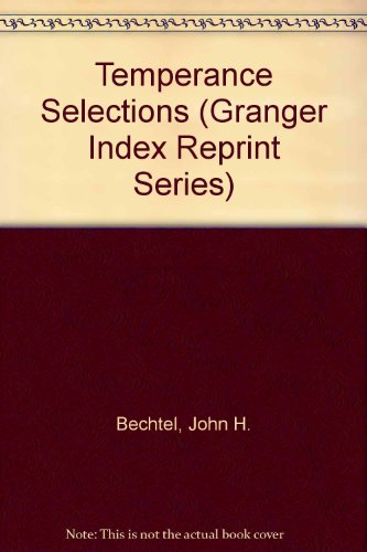 Stock image for Temperance Selections (Granger Index Reprint Series) for sale by GuthrieBooks
