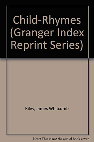 9780836961744: Child-Rhymes (Granger Index Reprint Series)