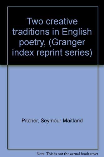 Beispielbild fr Two Creative Traditions in English Poetry zum Verkauf von Bookmarc's