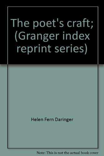 The poet's craft; (Granger index reprint series) (9780836963854) by Helen Fern Daringer; Anne Thaxter Eaton