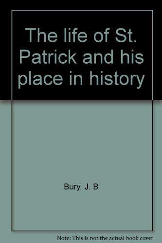 9780836966060: The life of St. Patrick and his place in history