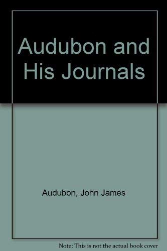 Stock image for Audubon and his Journals, with zoological and othe for sale by N. Fagin Books