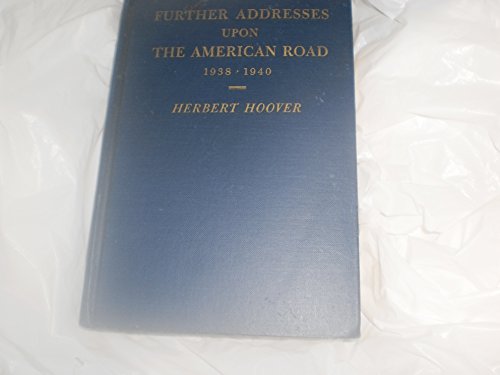 Stock image for Further Addresses upon the American Road, 1938-1940 for sale by Better World Books Ltd