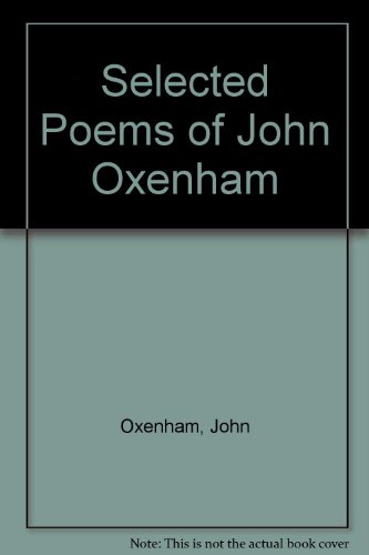 Stock image for Selected Poems of John Oxenham with a biographical sketch by Erica Oxenham. for sale by Harry Alter
