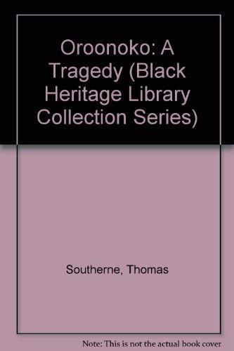 9780836986594: Oroonoko: A Tragedy (Black Heritage Library Collection Series)