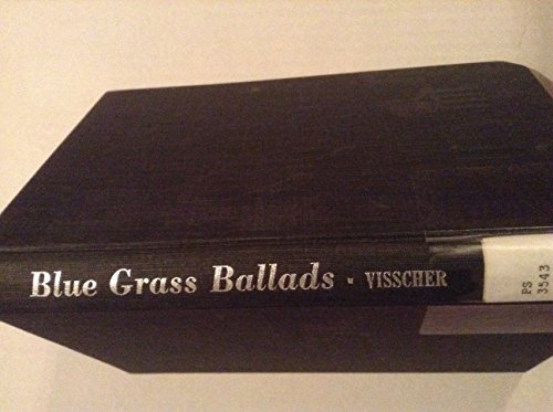 Beispielbild fr Blue Grass Ballads and Other Verse zum Verkauf von SecondSale