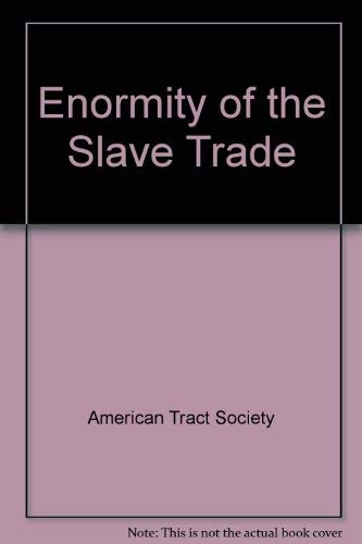 9780836987089: Enormity of the Slave Trade
