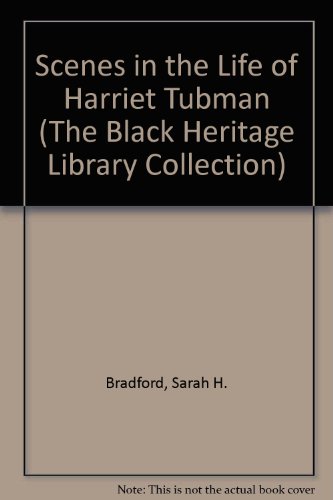 Beispielbild fr Scenes in the Life of Harriet Tubman zum Verkauf von ThriftBooks-Dallas