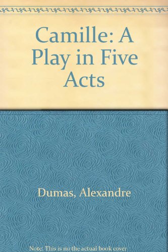 9780836988871: Camille: A Play in Five Acts