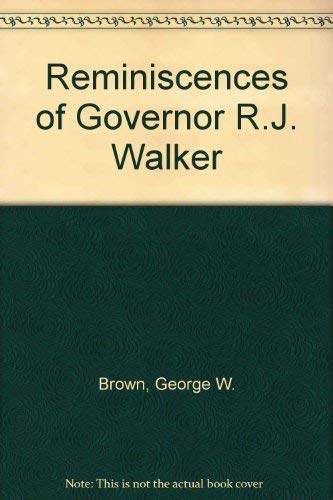 Imagen de archivo de Reminiscences of Governor R.J. Walker (Black heritage library collection) a la venta por Redux Books