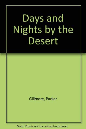 Imagen de archivo de Days and Nights by the Desert a la venta por Irish Booksellers