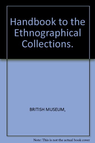 Imagen de archivo de Handbook to the ethnographical collections a la venta por BIBLIOPE by Calvello Books