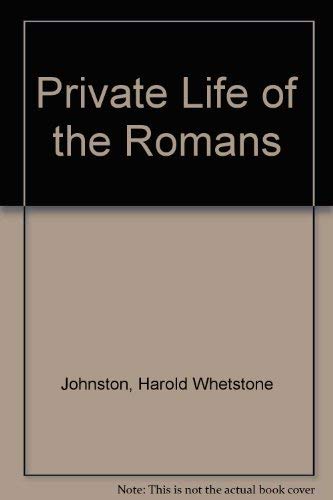 9780836999150: Private Life of the Romans