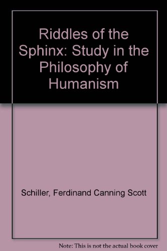 9780837102122: Riddles of the Sphinx: Study in the Philosophy of Humanism