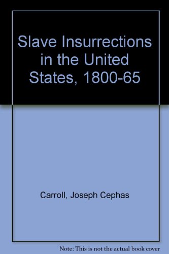 9780837103419: Slave Insurrections in the United States, 1800 1865