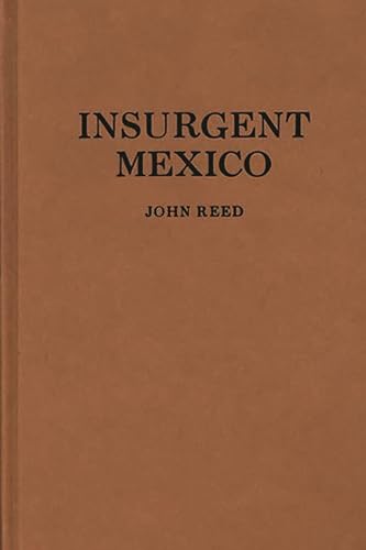 Insurgent Mexico (9780837106335) by Reed, John