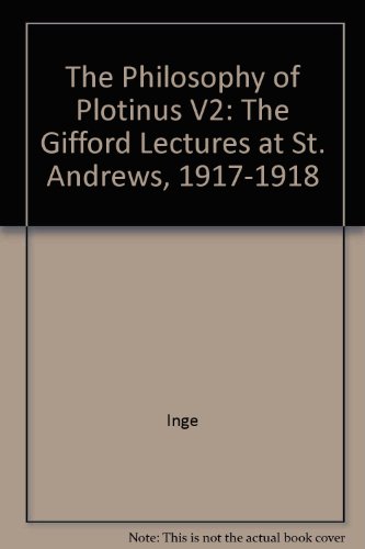 The Philosophy of Plotinus Volume 2 (9780837108773) by Inge, William Ralph