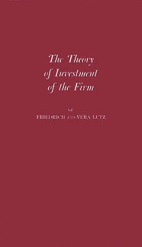 Stock image for The Theory of Investment of the Firm (Hardcover) for sale by Grand Eagle Retail