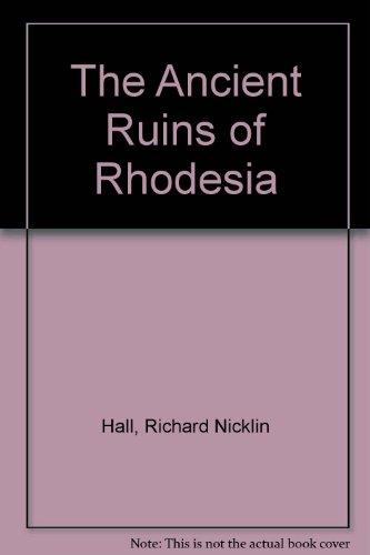 Imagen de archivo de The Ancient Ruins of Rhodesia: Monomotapae Imperium a la venta por Arundel Books