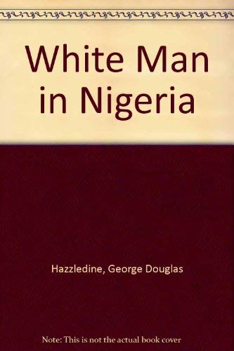 The White Man in Nigeria