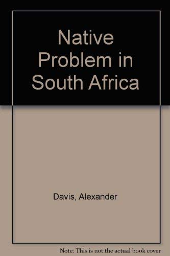 Stock image for Native Problem in South Africa for sale by K & L KICKIN'  BOOKS