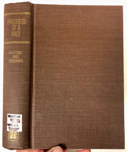 Stock image for Progress of a Race: Remarkable Advancement of the Afro-American from the Bondage of Slavery, Ignorance and Poverty to the Freedom of Citizenships, Intelligence, Affluence, Honor and Trust for sale by Booksavers of Virginia