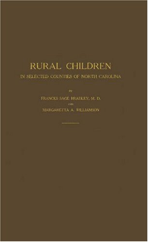 Beispielbild fr U.S. Children's Bureau. Rural Children in Selected Counties of North Carolina zum Verkauf von ThriftBooks-Atlanta