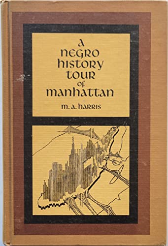 Beispielbild fr A Negro History Tour of Manhattan zum Verkauf von ThriftBooks-Atlanta