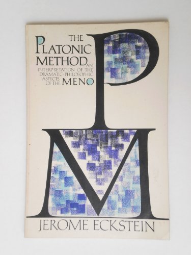 

Platonic Method: an Interpretation of the Dramatic-Philosophic Aspects of the Meno (Contribution in Philosophy)