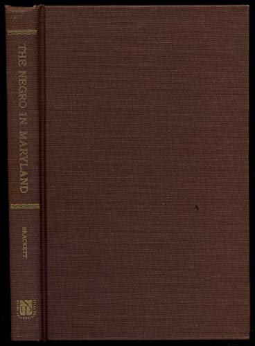 Stock image for The Negro in Maryland;: A study of the institution of slavery for sale by Books From California