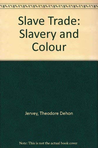 Stock image for The Slave Trade: Slavery and Color for sale by Crossroad Books