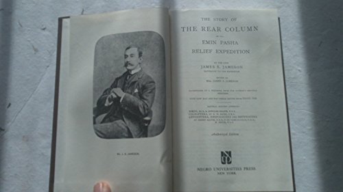 Imagen de archivo de The Story of the Rear Column of the Emin Pasha Relief Expedition. a la venta por Eryops Books