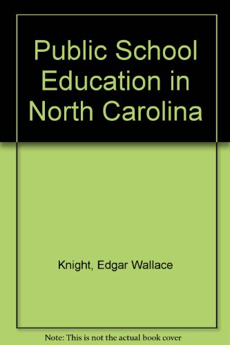 Imagen de archivo de Public School Education in North Carolina a la venta por Peter L. Masi - books