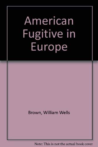 9780837119069: The American fugitive in Europe;: Sketches of places and people abroad. With a memoir of the author