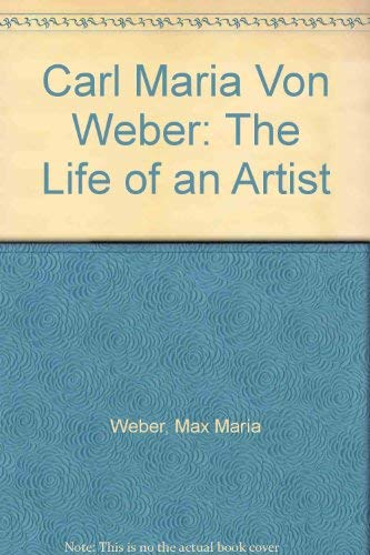 Carl Maria von Weber [2 volumes]: The Life of an Artist (9780837119311) by Simpson Palgrave, J.