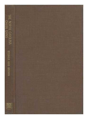 North Carolina Chain Gang: A Study of County Convict Road Work (University of North Carolina. Soc...