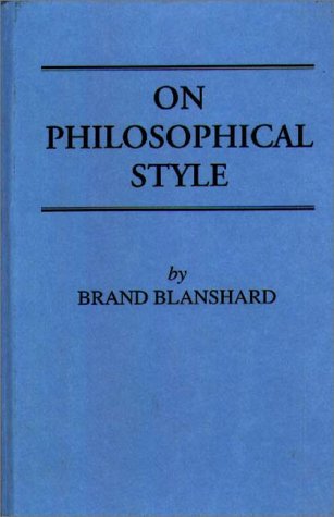 On Philosophical Style (9780837119755) by Blanshard, Brand