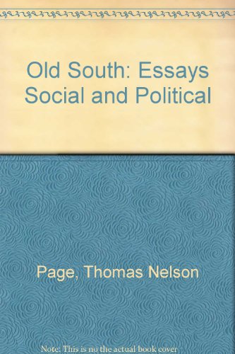 9780837119779: The Old South: Essays Social and Political: The Novels, Stories, Sketches, and Poems of Thomas Nelson Page [Idioma Ingls]