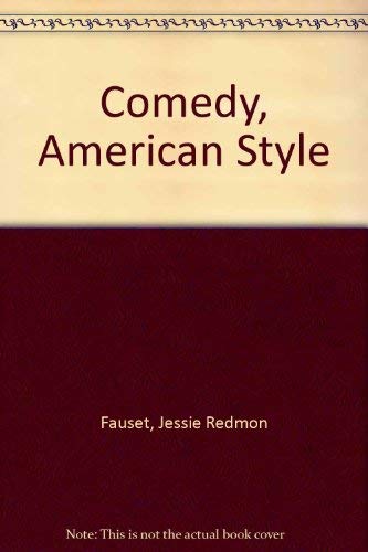 Comedy, American style, (9780837119922) by Fauset, Jessie Redmon