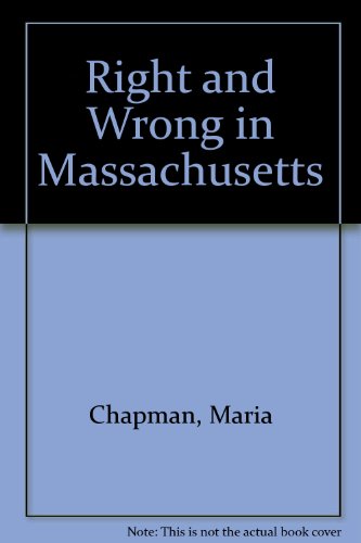 Stock image for Right and wrong in Massachusetts for sale by Wonder Book