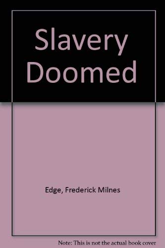 Imagen de archivo de Slavery Doomed a la venta por Lowry's Books