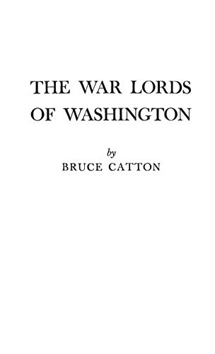 

The War Lords of Washington.