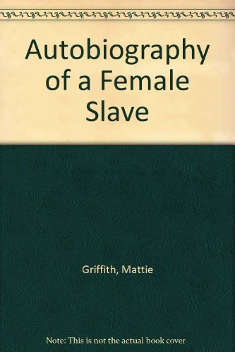 Stock image for Autobiography of a Female Slave for sale by WeSavings LLC