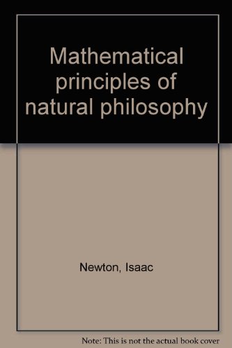 Mathematical Principles of Natural Philosophy and His System of the World (2 Volumes) (9780837123004) by Isaac Newton