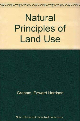 Beispielbild fr Natural Principles of Land Use zum Verkauf von Better World Books: West