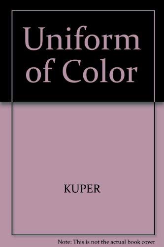 Beispielbild fr The Uniform of Colour: A Study of White-Black Relationships in Swaziland zum Verkauf von ThriftBooks-Atlanta