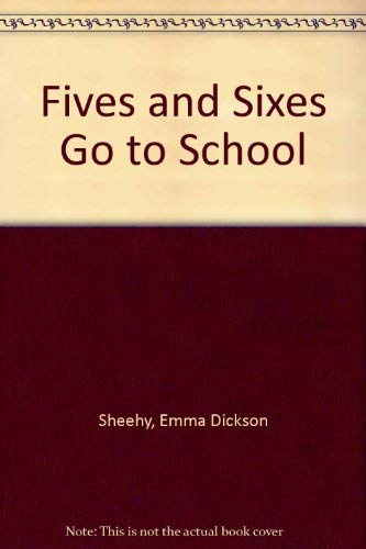 Imagen de archivo de The Fives and Sixes Go to School a la venta por Tornbooks