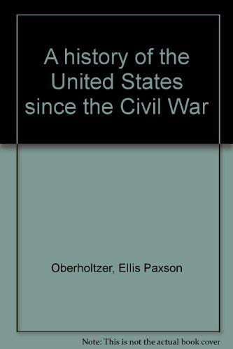 Beispielbild fr History of the United States since the Civil War zum Verkauf von Better World Books