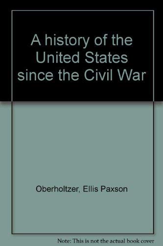 Imagen de archivo de History of the United States since the Civil War a la venta por Better World Books